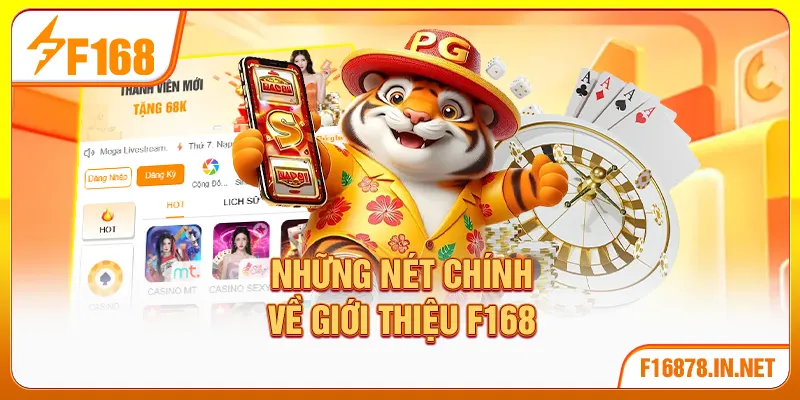 Những nét chính về giới thiệu F168