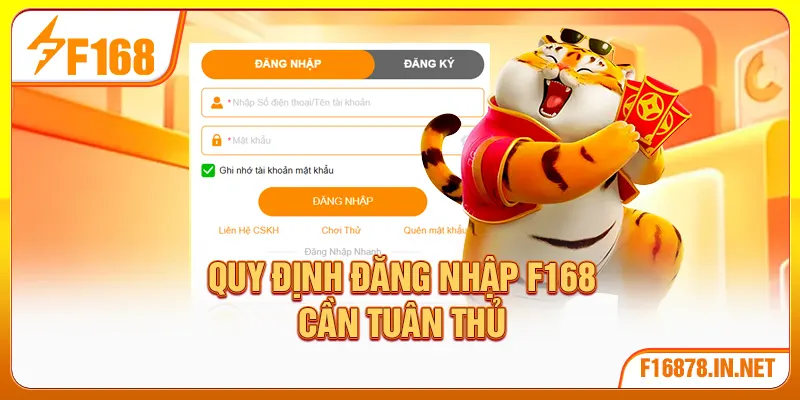 Quy định đăng nhập F168 cần tuân thủ