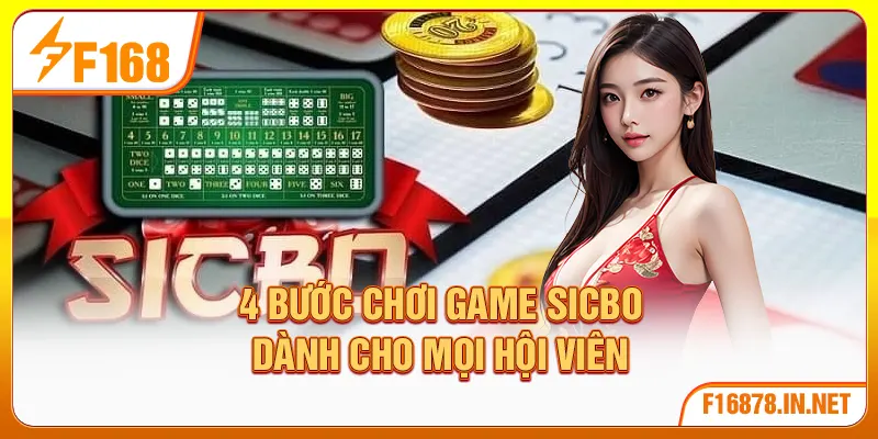 4 bước chơi game Sicbo dành cho mọi hội viên