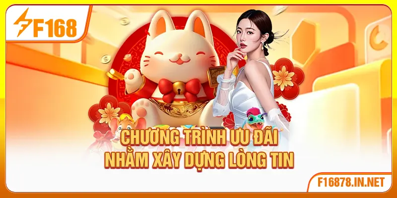 Chương trình ưu đãi nhằm xây dựng lòng tin