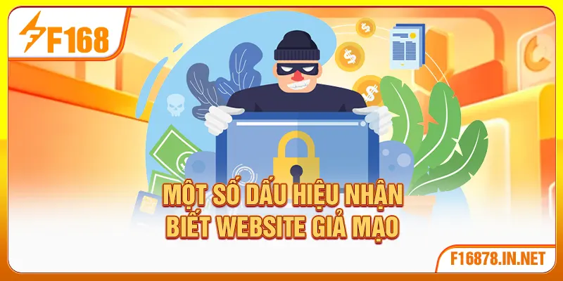 Một số dấu hiệu nhận biết website giả mạo