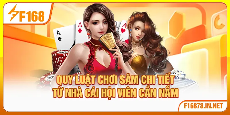Quy luật chơi sâm chi tiết từ nhà cái hội viên cần nắm