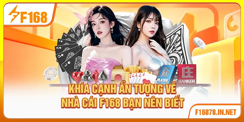 Khía cạnh ấn tượng về nhà cái F168 bạn nên biết