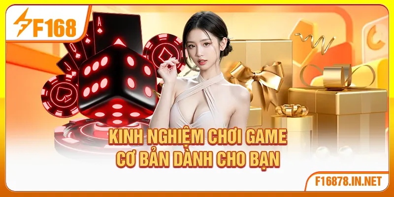 Kinh nghiệm chơi game cơ bản dành cho bạn