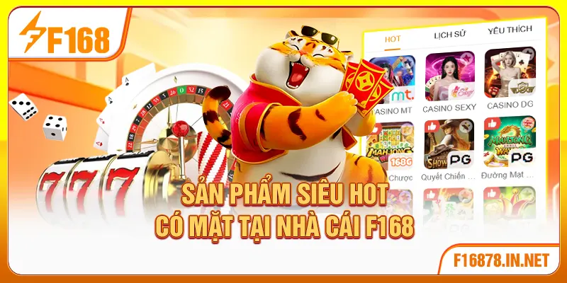 Sản phẩm siêu hot có mặt tại nhà cái F168