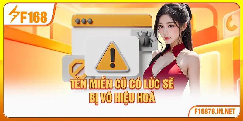 Tên miền cũ có lúc sẽ bị vô hiệu hoá
